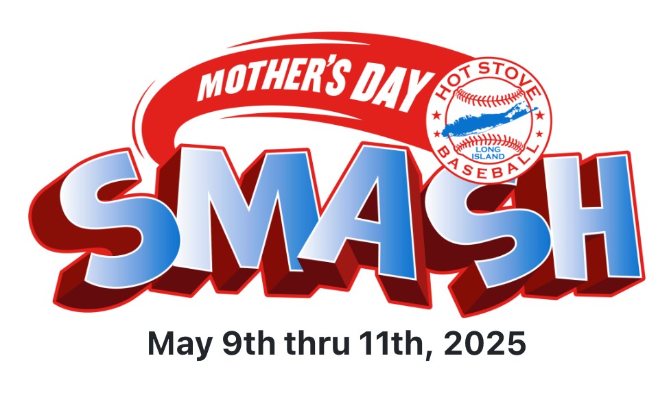 Hot Stove Mothers Day Smash Tournament 